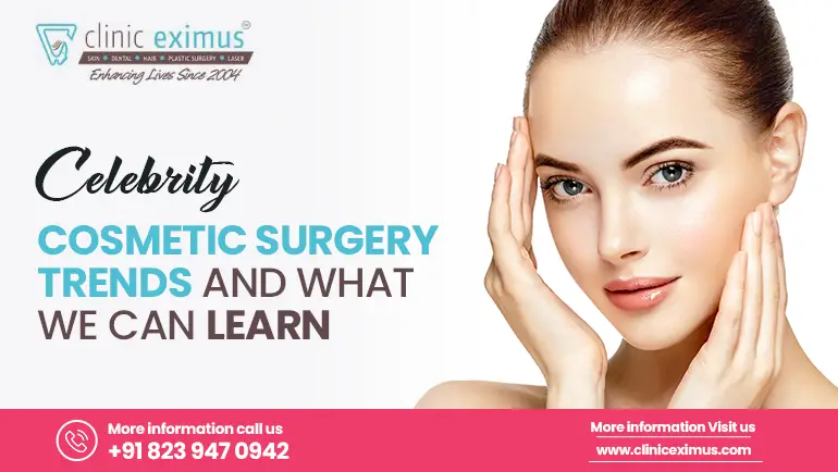 celebrity-cosmetic-surgery-trends-and-what-we-can-learn